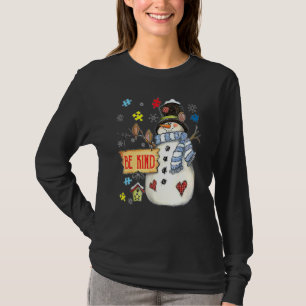 Seien Sie nett Snowman Puzzle Autismus Bewusstsein T-Shirt