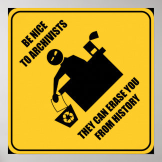 Seien Sie nett zu Archivisten Poster