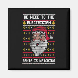 Seien Sie nett zu dem Elektriker, den der Weihnach Magnet