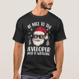 Seien Sie nett zu den Entwicklern, die der Weihnac T-Shirt