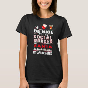 Seien Sie nett zu den Sozialarbeitern, die der Wei T-Shirt