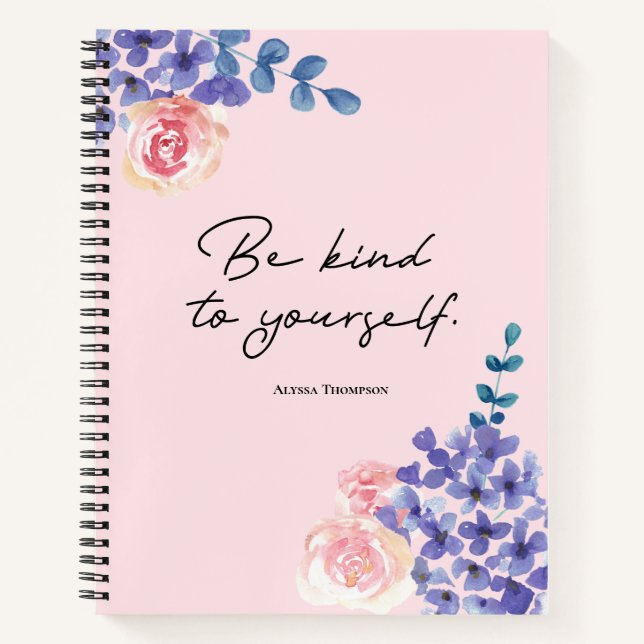 Seien Sie nett zu Ihren eigenen Aquarellfloralen Notizbuch (Vorderseite)