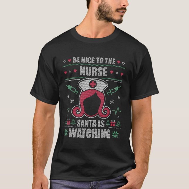 Seien Sie nett zu Nurse Ugly Weihnachts Sweater Rn T-Shirt (Vorderseite)