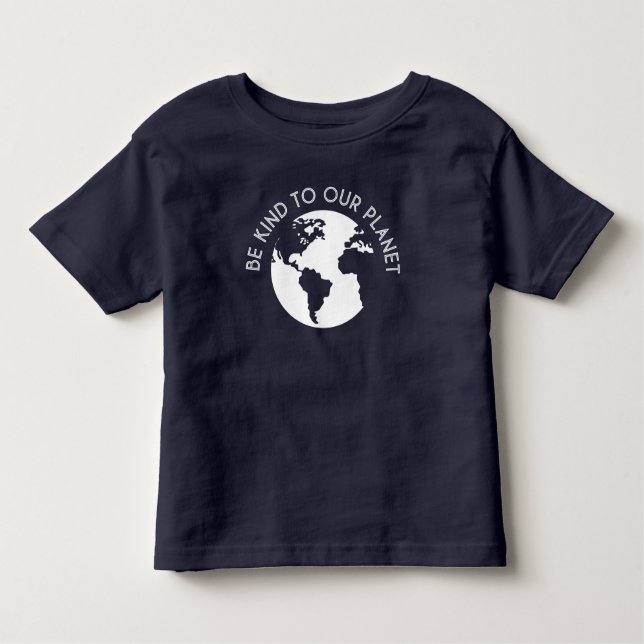 Seien Sie nett zu unserem Planeten Kleinkind T-shirt (Vorderseite)