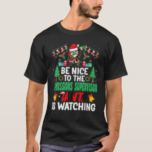 Seien Sie nett zum Advisor Santa Christm T-Shirt