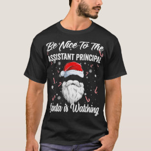 Seien Sie nett zum Assistenzmeister Santa beobacht T-Shirt