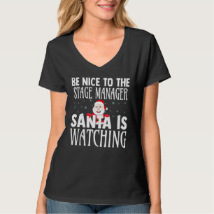 Seien Sie nett zum Bühne-Manager, den der Weihnach T-Shirt