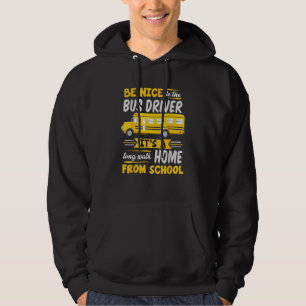 Seien Sie nett zum Busfahrer der Busschule. Hoodie