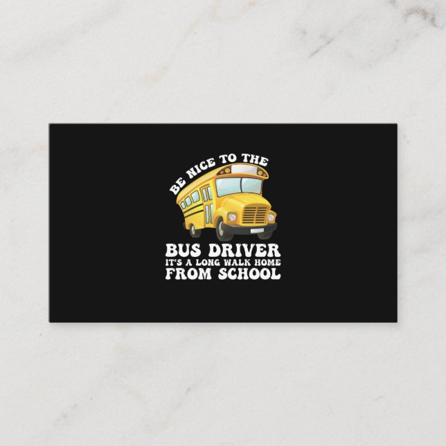 Seien Sie nett zum Busfahrer mit seiner langen Zuh Visitenkarte (Vorderseite)