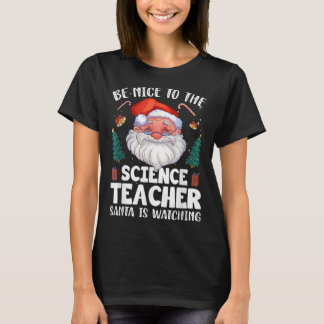 Seien Sie nett zum Wissenschaftslehrer Weihnachten T-Shirt