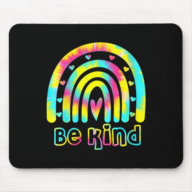 Seien Sie nette Gefärbte Krawatte Rainbow Kindness Mousepad (Vorne)