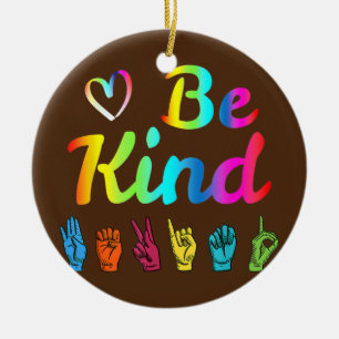 Seien Sie nette Liebe ASL Sign Language Nonverbal  Keramik Ornament