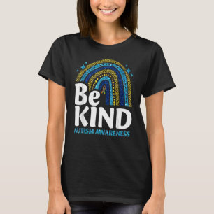 Seien Sie nette Regenbogenautismus Sensibilität Le T-Shirt