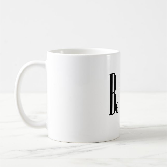 Seien Sie nette Tasse (Links)