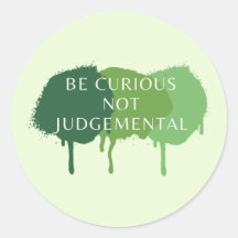 Seien Sie neugierig, nicht urteilsfrei