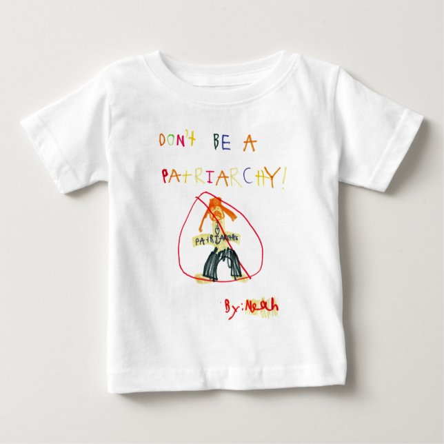 Seien Sie nicht ein Patriarchy Baby T-shirt (Vorderseite)