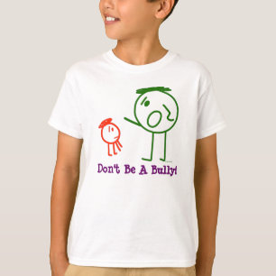 Seien Sie nicht ein Tyrann!  der T - Shirt des