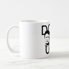 "SEIEN Sie NICHT HÄSSLICHER" Phyllis einbrannte Tasse