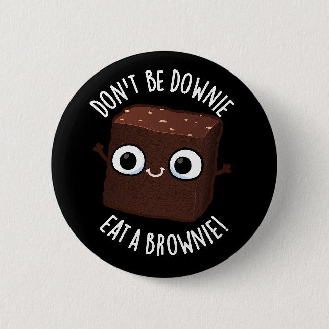 Seien Sie nicht herunter essen eine braune positiv Button (Vorderseite)