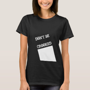 Seien Sie nicht irreführend, wenn Sie schwarze Fra T-Shirt