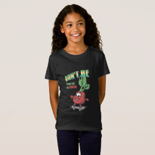 Seien Sie nicht, ist Rettich lahm-ish T-Shirt