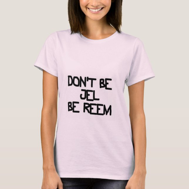 SEIEN Sie NICHT JEL IST REEM - DeadCute T-Shirt (Vorderseite)