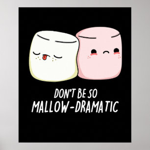 Seien Sie nicht so lächerlich dramatische Nahrungs Poster