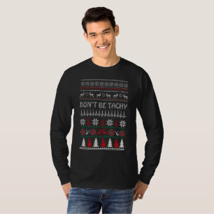 seien Sie nicht tachy T - Shirt