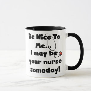 Seien Sie Nizza Krankenschwester-Tasse Tasse