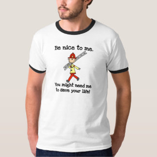 Seien Sie Nizza zu den Feuerwehrmann-T-Shirts und T-Shirt