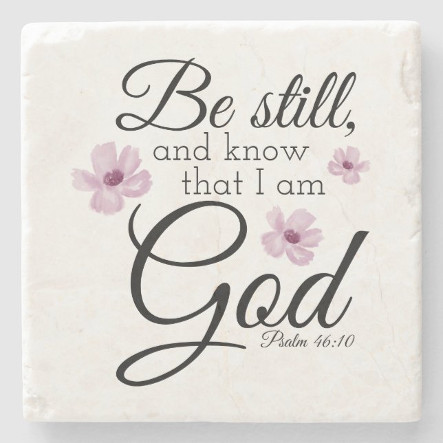 Seien Sie noch Psalm 46:10 Aquarellblumen Steinuntersetzer (Vorderseite)