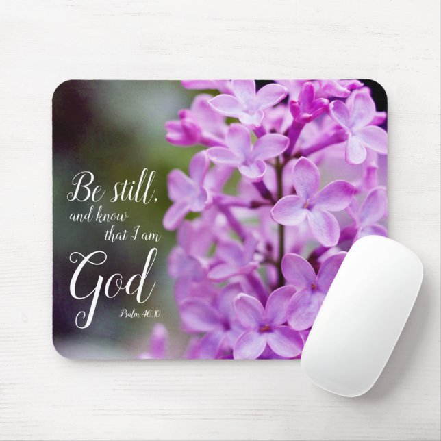 Seien Sie noch Psalm-46:10 lila lila Blumen Mousepad (Mit Mouse)