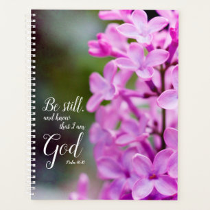 Seien Sie noch Psalm 46:10 Lila Lilac-Blume Planer