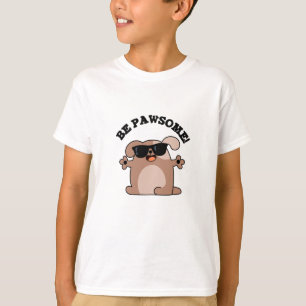 Seien Sie pawsome Funny Phantastisch Dog Pub T-Shirt