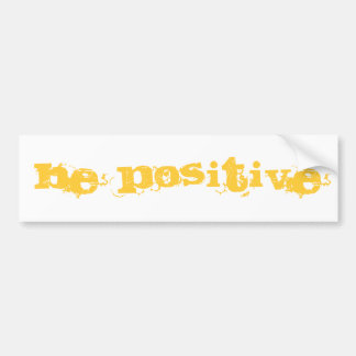 Seien Sie positiv Autoaufkleber