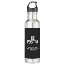Seien Sie positiv Wasser Flasche