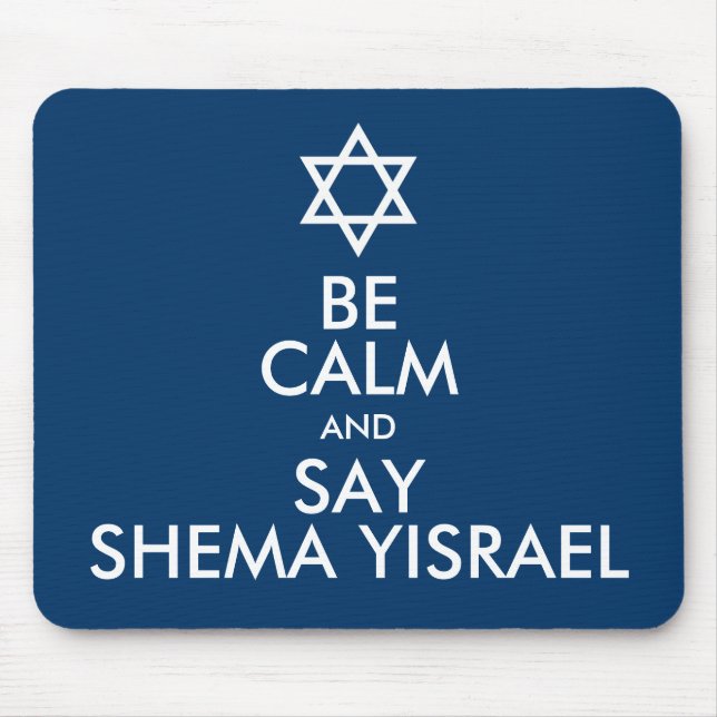 Seien Sie ruhig und sagen Sie Shema Yisrael Mousepad (Vorne)