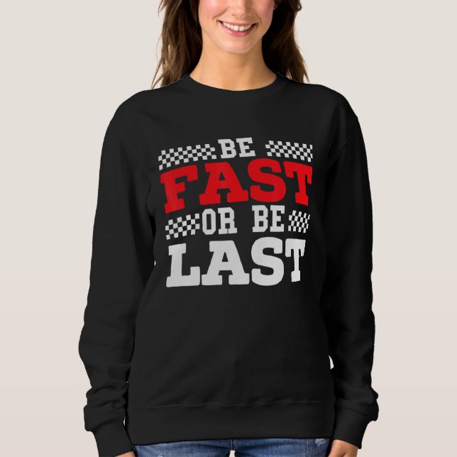 Seien Sie schnell oder ziehen Sie die Turbospur de Sweatshirt (Vorderseite)