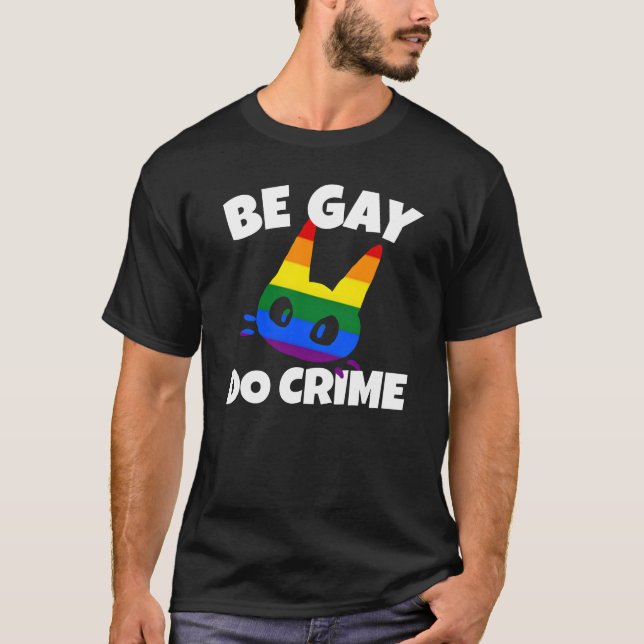 Seien Sie schwul T-Shirt (Vorderseite)