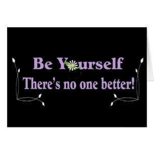 Seien Sie selbst