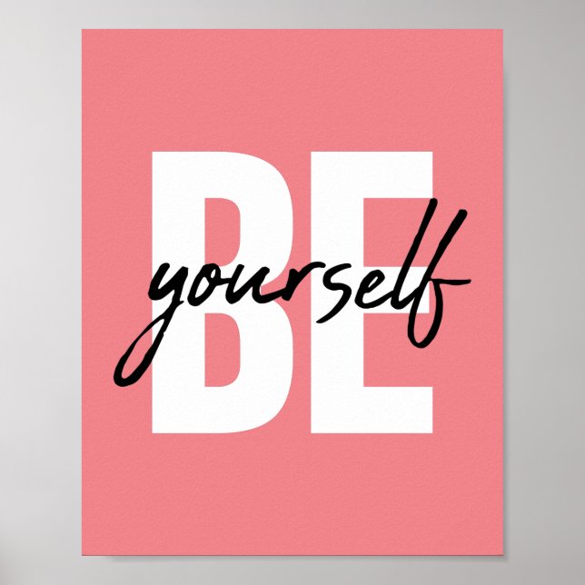 Seien Sie selbst | Inspiration Zitat Poster (Vorne)