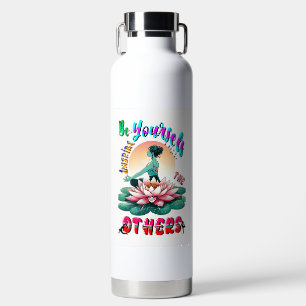 Seien Sie selbst Inspiriert die anderen Trinkflasche