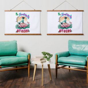Seien Sie selbst Inspiriert die anderen Wandteppich Mit Holzrahmen