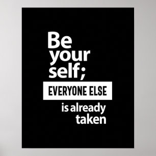 Seien Sie selbst, jeder andere ist schon da Poster