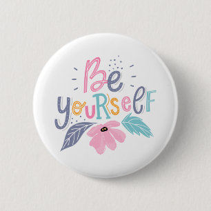 Seien Sie selbst   Pastell - Blume Button