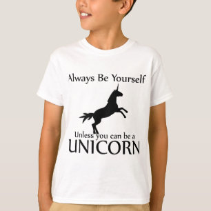 Seien Sie sich Einhorn T-Shirt