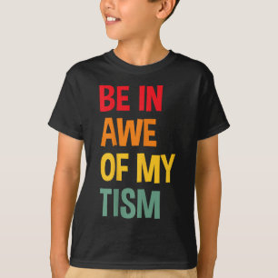 Seien Sie sich in meinem Zismus der Funny Autismus T-Shirt