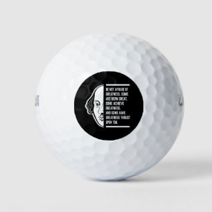 Seien Sie sich nicht vor einem Zitat von Shakespea Golfball
