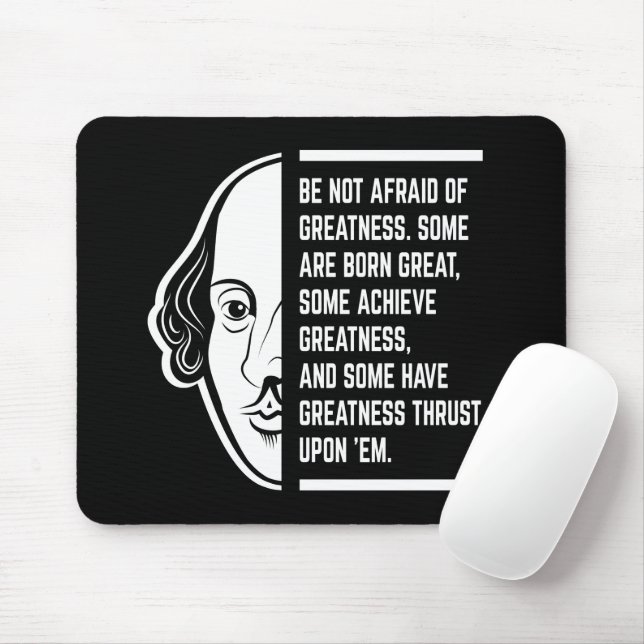 Seien Sie sich nicht vor einem Zitat von Shakespea Mousepad (Mit Mouse)