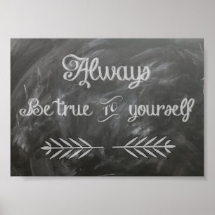 Seien Sie sich selbst treu Poster